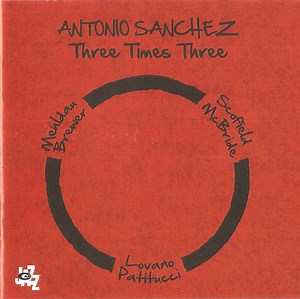 Antonio Sanchez - Three Times Three