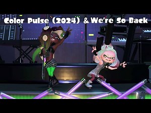 Splatoon 3 Splatfest - Color Pulse (2024) & We're So Back - Off the Hook Performing