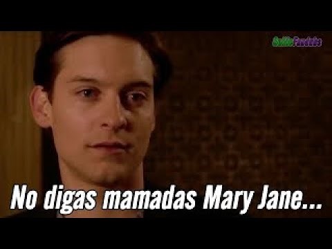 No digas mamadas Mary Jane (Voz Oficial)
