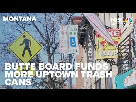 Butte board funding installation of additional Uptown garbage cans