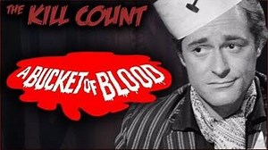 A Bucket of Blood (1959) KILL COUNT