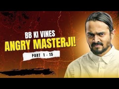 Angry Masterji Full Episodes (1–15) | BB Ki Vines | Bhuvan Bam | All in One | SIKANDAR YT