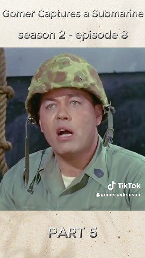 Gomer Pyle, U.S.M.C._ Season 2, Episode 8_ Gomer Captures a Submarine 5 #funny #foryoupage #tiktokviral #funnyvideo #trending #military #usmc #United #States #Army #Marine #Corps #Navy #sitcom #tvshow #show #Airforce #CoastGuard