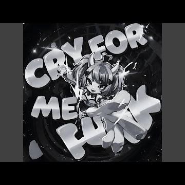 CRY FOR ME FUNK (Mega Slowed)