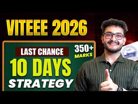 VITEEE 2026: Score 350+ in Last 10 Days | Strategy to Crack CSE in VIT Vellore