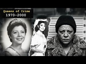 The Most Dangerous Female Mafia Bosses in History [Full-Length Documentary]