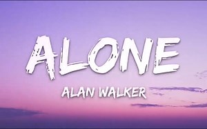 Alan Walker - Alone (Lyrics带字幕)