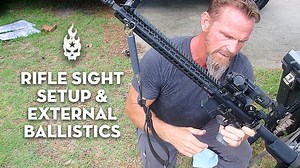 Rifle Sight Setup & External Ballistics