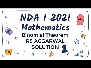 NDA 1 2021 MATH BINOMIAL THEOREM RS AGGARWAL SOLUTION PART-1 || NDA MATH FULL COURSE