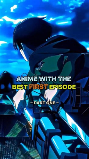 anime with the BEST FIRST episode || 💖 #anime