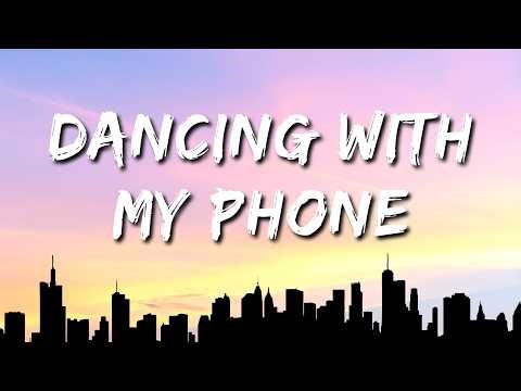 HYBS - Dancing With My Phone (Lyrics)