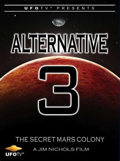 Alternative 3 - The Secret Mars Colony - Movie