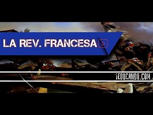 ¿ QUE FUE LA REVOLUCÍON FRANCESA ? te lo explico