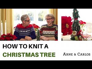 How to knit a Christmas Tree by ARNE & CARLOS