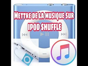 Mettre de la musique sur un Ipod Shuffle