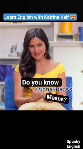 Learn Loggerheads With Katrina Kaif #englishvocabulary #shortfeed #katrinakaif #youtubesearch
