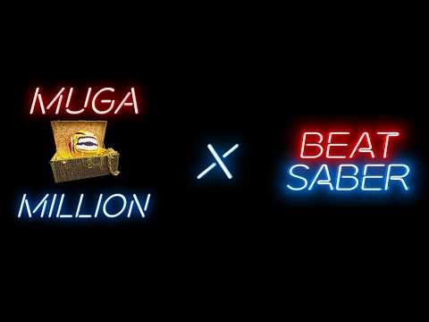 Beat Saber Level Playthrough: Muga Million - KingSammelot