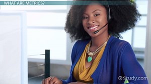 Choosing Metrics for Customer Service Operations