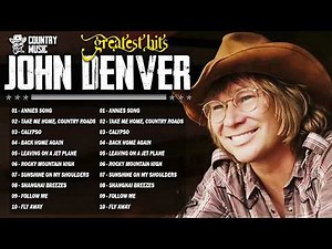The Best Songs of John Denver 🏜 | John Denver Greatest Hits Mix | Classic Country Songs Collection