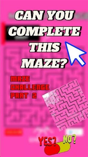 YOU NEED TO COMPLETE THIS MAZE.!! PART '2