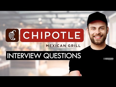 CHIPOTLE Interview Question & Answers (GET HIRED TOMORROW)