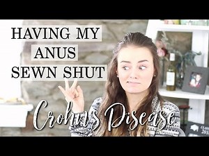 Having My Bottom Sewn Shut | Let's Talk IBD