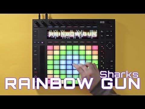 Sharks - RAINBOW GUN // Ableton Push Cover