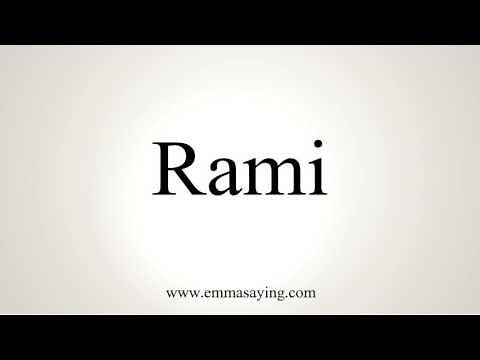How To Pronounce Rami