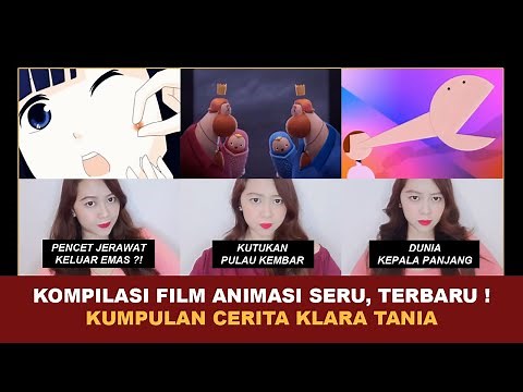 KOMPILASI FILM ANIMASI SERU, TERBARU ! | Kumpulan Cerita Terseru Klara Tania @klara_tania