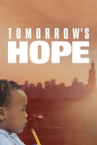 Tomorrows Hope  The Promise of Early Childhood Education (2020) - Movie