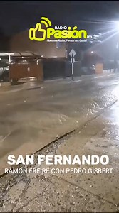 8.5K views · 136 reactions | #SANFERNANDO #AHORA Gran cantidad de agua en Pedro Gisbert Villa Eduardo Barrios. | Radio Pasión FM | Facebook
