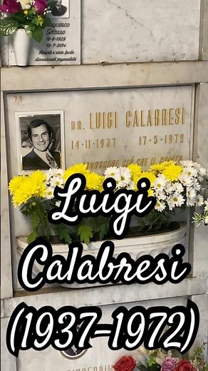 Tomba Luigi Calabresi (1937-1972). Commissario Polizia di Stato, vittima terrorismo. Anni di piombo