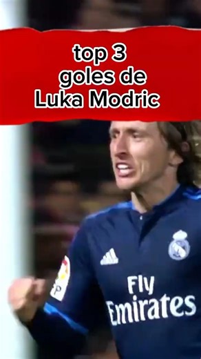 MODRIC TOP 3 de goles el gol 1 no te acordarás #futbol #lukamodric