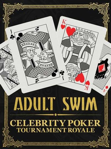 Adult Swim Celebrity Poker Tournament Royale (2017) - TV Show