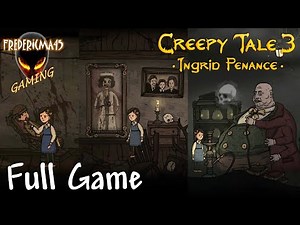 CREEPY TALE 3 Ingrid Penance FULL GAME Walkthrough