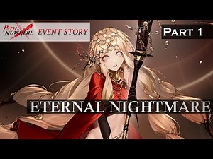 Path to Nowhere Event Story: Eternal Nightmare - Embers of Long Night Part 1