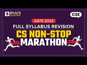 GATE 2023 Computer Science (CSE) Full Syllabus Revision | Non Stop Marathon | BYJU'S GATE