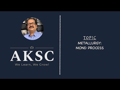 44. Metallurgy - Mond Process | AKSC | Chemistry | 11th & 12th | NEET, JEE