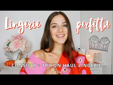 LINGERIE: CONSIGLI PER ESSERE AL TOP anche SOTTO AI VESTITI | TRY ON HAUL LINGERIE NUDITTA