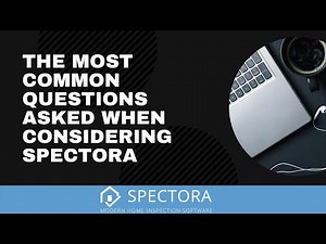 The Most Common Questions When Considering Spectora
