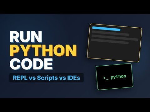 How to Run Python Code: REPL, Scripts & IDEs Explained (2026)