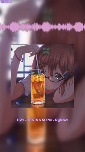 ITZY 'THAT'S A NO NO Nightcore @QuickSong #shorts #music