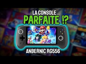 Anbernic RG556 La console portable retrogaming ULTIME ? (PS2, switch, 3ds, gc...)