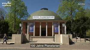 In Jena steht das dienstälteste Planetarium der Welt. Erfunden wurde die speziele Projektionstechnik vor 100 Jahren von Zeiss-Ingenieuren. | MDR Thüringen