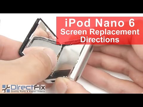 iPod Nano 6th Gen Screen Repair Directions | DirectFix