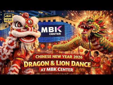 Amazing Dragon & Lion Dance | Chinese New Year 2026 MBK Center [ 4K HDR ]