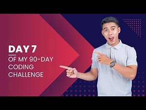 Day 7 of my 90-day coding challenge #webprogramming #webdevelopment #coding #codingchallenge