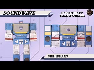 HOW TO MAKE PAPERCRAFT TRANSFORMER SOUNDWAVE (Transformble)