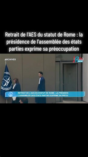 Retrait de l'AES du statut de Rome : la présidence de l’assemblée des états parties exprime sa préoccupation www.jolibafm.com