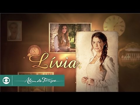 Além do Tempo: Alinne Moraes é Lívia na novela da Globo das seis